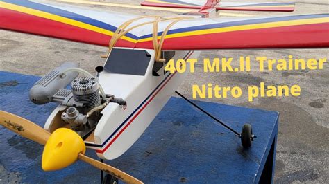 My New Rc Nitro Plane The 40t Mk Ll Trainer Stay Tuned For Maiden