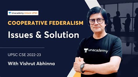 Cooperative Federalism Issues And Solution Upsc Cse 2022 23 By