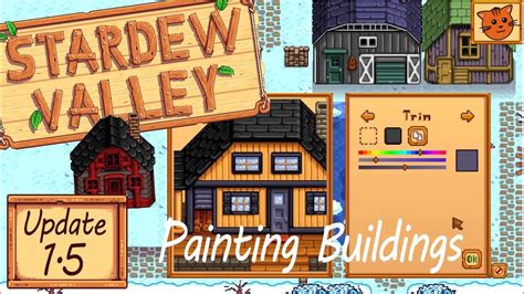 Stardew Valley 1 5 Painting Buildings YouTube