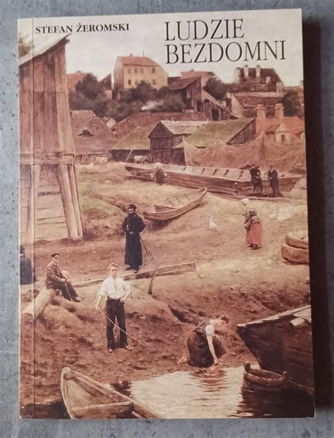 Żeromski Ludzie Bezdomni Niska cena na Allegro pl