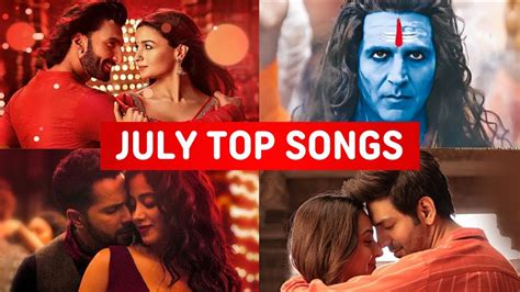 July Most Viewed Indian Songs Top Bollywood Hindi Songs Of