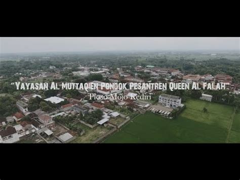 PROFIL PONDOK PESANTERN QUEEN AL FALAH PLOSO MOJO KEDIRI YouTube