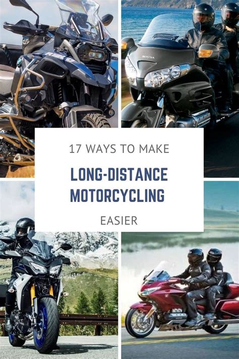 Long Distance Motorcycling 17 Tips For Enjoyable Riding Touring