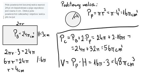 Pole Powierzchni Bocznej Walca Wynosi Pi Cm Kwadratowe A Jego