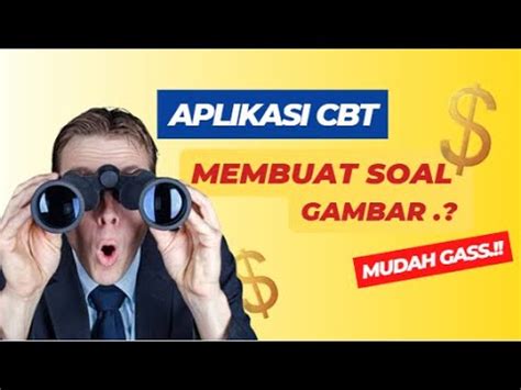 Aplikasi Cbt Ujian Online Offline Cara Membuat Soal Gambar Youtube