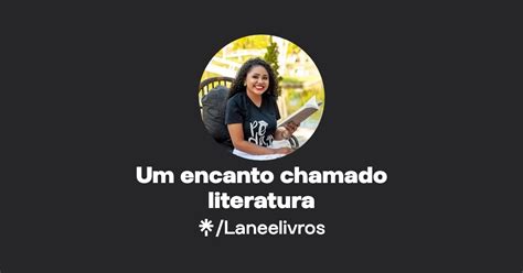 Um Encanto Chamado Literatura Linktree