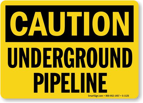 Underground Pipeline Caution Sign Sku S 1125