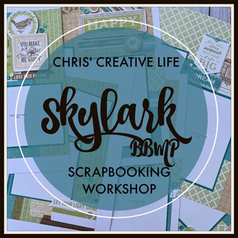 Skylark BBMP Scrapbooking Workshop Chris Creative Life