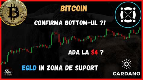 Bitcoin Confirma Bottom Ul Ada La Egld In Zona De Suport