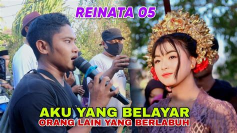 Aku Yang Belayar Orang Lain Yang Berlabuh Reinata 05 Rendi Lagu