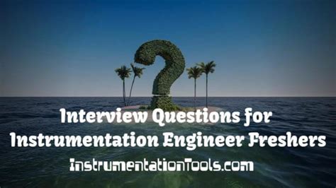 Interview Questions for Instrumentation Engineer Freshers