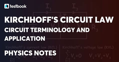 Kirchhoff’s Circuit Laws: Current Law, Voltage Law, Examples