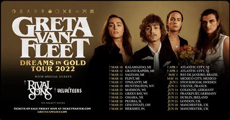 Greta Van Fleet On Twitter DREAMS IN GOLD Tour 2022 We Are Eager To