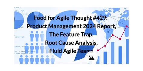 Product Management Report Food For Agile Thought