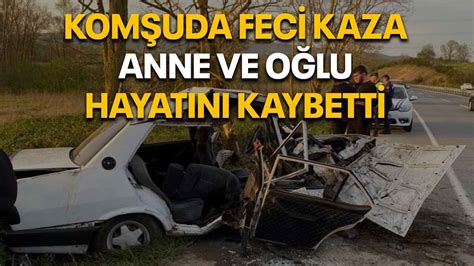 Kom Uda Feci Kaza Anne Ve O Lu Hayat N Kaybetti Kocaeli Bar Gazetesi