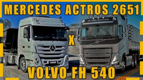 Volvo Fh X Mercedes Actros Qual Caminh O Melhor Youtube