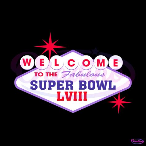 Welcome To Fabulous Super Bowl LVIII SVG » Oladino