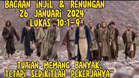 Bacaan Injil Renungan 26 Januari 2024 Tuaian Memang Banyak