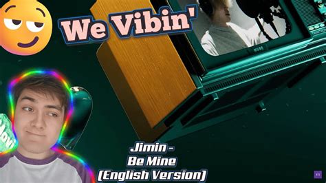 The Song Be Vibin 지민 Jimin Be Mine English Version