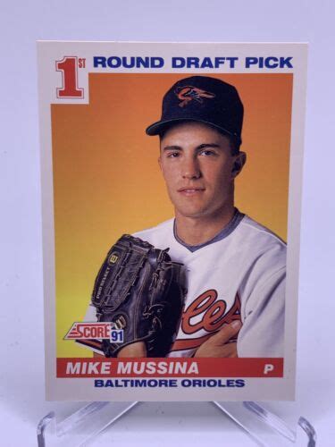 Score Mike Mussina Rookie Rc Hof Orioles Ebay