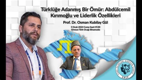 Türklüğe Adanmış Bir Ömür Abdulcemil Kırımoğlu ve Liderlik Özellikleri