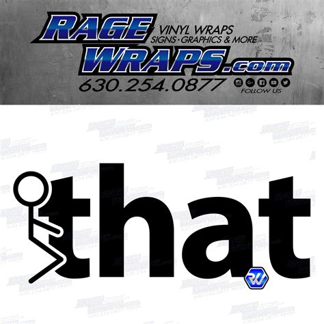 Fuck That Vinyl Decal Rage Wraps