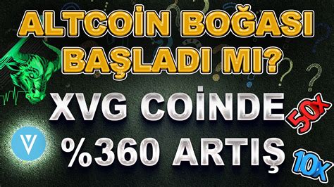 Altco Nlerde Neler Oluyor Bo A Ba Ladi Mi Xvg Co N Y Ksel