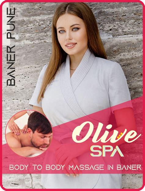 Olive Spa And Massage Baner Pune Body To Body Massage In Baner