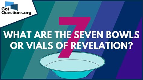 What Are The Seven Bowls Vials Of Revelation Gotquestions Org