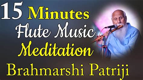 Flute Music Meditation Minutes Patriji Pmc Music Youtube