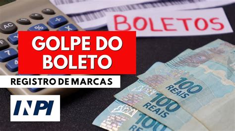 Alerta Golpes Boletos Falsos No Registro De Marcas Saiba Como Se