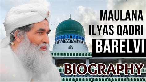 Maulana Ilyas Qadri Biography Maulana Ilyas Qadri Bayan Ilyas Qadri