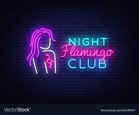 Night Club Neon Logo Vector. Flamingo neon sign concept, design ...