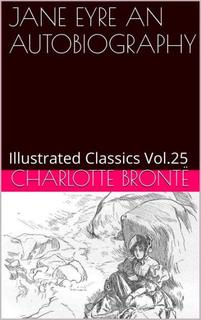 Jane Eyre An Autobiography By Charlotte Bronte By Charlotte Bront F