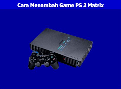 Cara Mengisi Game Ps Hardisk Matrix Pohsf