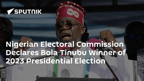 Electoral Commission Declares Bola Tinubu Winner Of 2023 Presidential