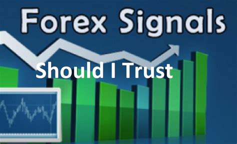 Should I Trust Forex Signals Complete Trading Guide