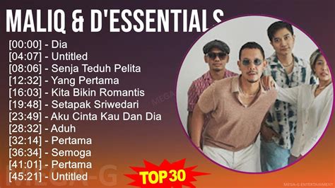 Maliq D Essentials Mix Best Songs Dia Untitled Senja Teduh