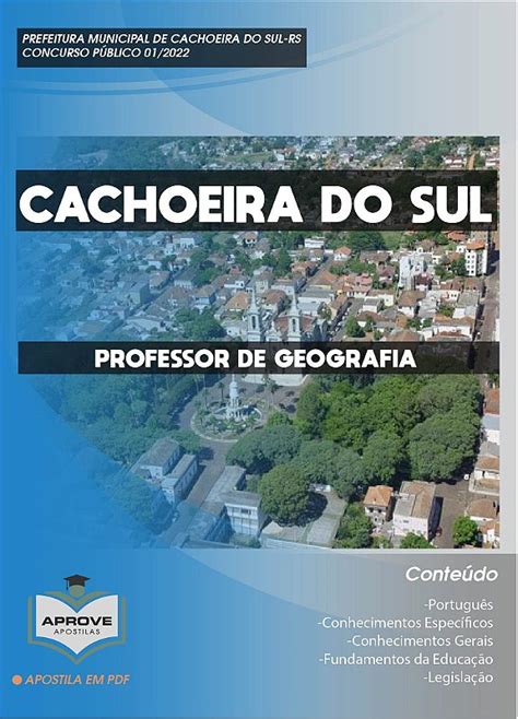 APOSTILA CACHOEIRA DO SUL PROFESSOR DE GEOGRAFIA Aprove Apostilas