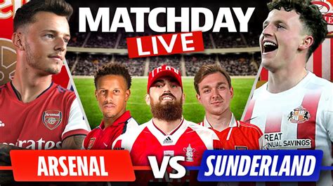 Arsenal Vs Sunderland Match Day Live Youtube