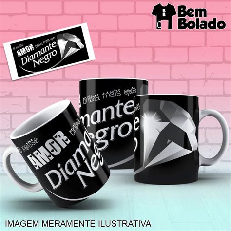 Caneca O Nosso Amor Brilha Mais Que Diamante Negro P Scoa Elo