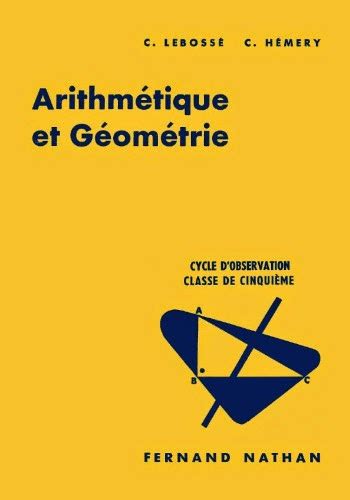 Manuels anciens Lebossé Hémery Arithmétique et Géométrie Classe de