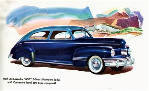 1942 Nash Ambassador 600 2 Door Slipstream Sedan Flickr