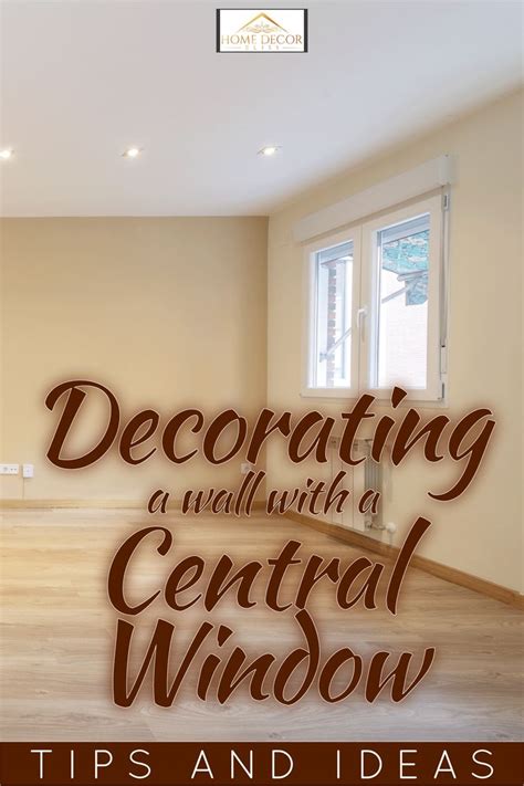 How To Decorate A Wall With A Window In The Middle Window Wall Decor