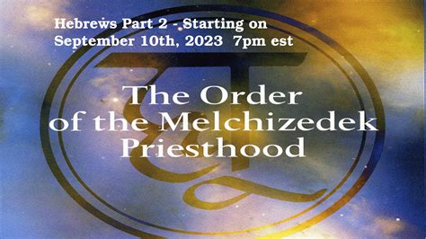 Order Of Melchizedek Part 2 Imergent Ministries