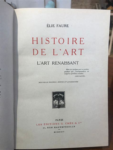 Histoire de l Art L art renaissant by FAURE Élie Bien 1924