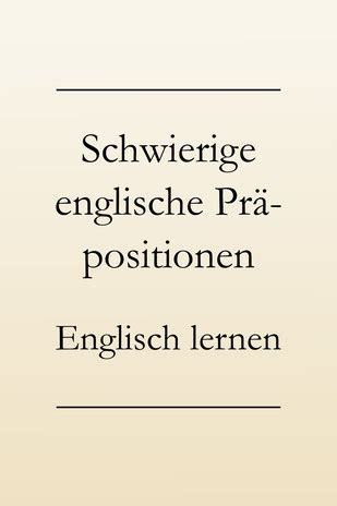 Englische Präpositionen richtig verwenden Englisch lernen