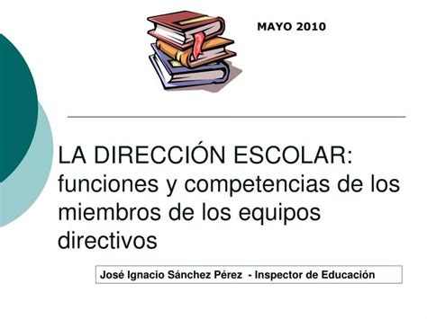 PPT LA DIRECCIÓN ESCOLAR funciones y competencias de los miembros de