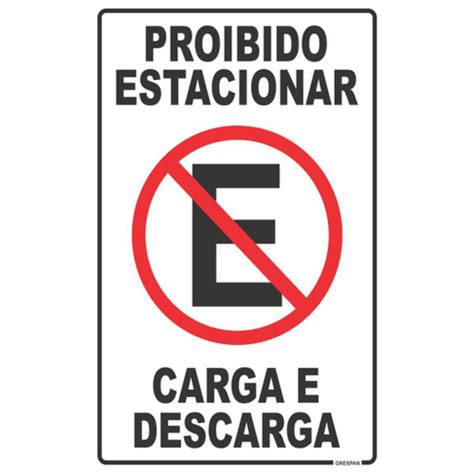 Placa De Sinalização Proibido Estacionar Carga Descarga em Promoção na