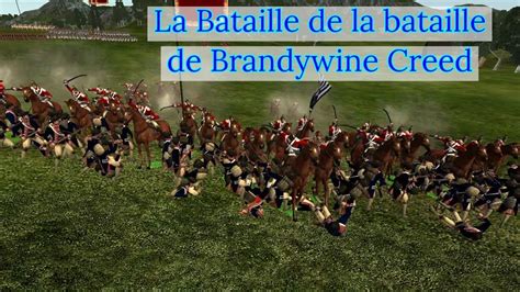 Empire Total Wars La Bataille De Brandywine Creed 1777 Youtube